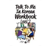 Talk To Me In Korean Workbook Level 2