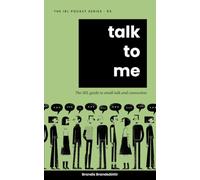 Talk To Me: the IRL guide to small talk and connection