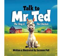 Talk to Mr. Ted: The Dog & The Chicken: 1