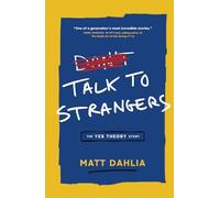 Talk to Strangers: The Yes Theory Story