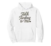 Talk Turkey to Me Divertido Diseño de Acción de Gracias Lindo Juego de Palabras Sudadera con Capucha