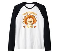 Talk Turkey To Me Funny Día de Acción de Gracias Peregrino Otoño Otoño Camiseta Manga Raglan