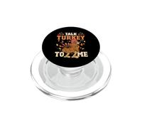 Talk Turkey To Me Funny Feliz Día de Acción de Gracias Divertido PopSockets PopGrip para MagSafe