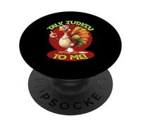 Talk Turkey TO ME PopSockets PopGrip Adhesivo