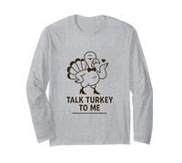 Talk Turkey To Me Punny Acción de Gracias Turquía Diseño Humor Manga Larga