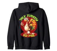 Talk Turkey TO ME Sudadera con Capucha