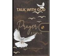 TALK WITH GOD: PRAYER JOURNAL