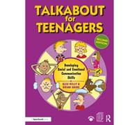 Talkabout for Teenagers: Developing Social and Emotional Communication Skills
