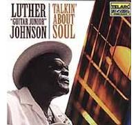Talkin' About Soul by LuTher Johnson Jr. (2001-05-03)
