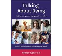 Talking about Dying: Help for everyone in facing death and dying