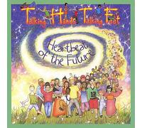 Talking Hands Talking Feet - Heartbeat of the Future
