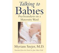 Talking to Babies: Healing with Words on a Maternity Ward