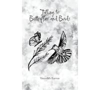 Talking to Butterflies and Birds