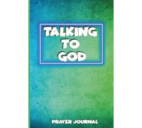 Talking To God: Prayer Journal For Boys