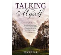 Talking to Myself: Holding a community together in spirit while the pandemic was keeping us apart
