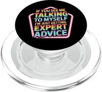 Talking To Myself Just Getting Expert Advice - PopSockets PopGrip para MagSafe