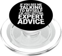 Talking To Myself Just Getting Expert Advice - PopSockets PopGrip para MagSafe