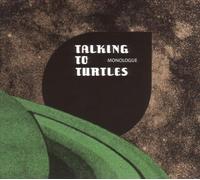 Talking to Turtles - Monologue [Vinilo]