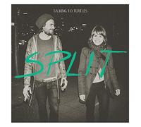 Talking to Turtles - Split [Vinilo]