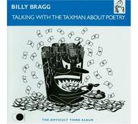 Talking With The Taxman About Poetry by Bragg, Billy (1990-10-25)