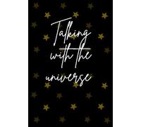 Talking with the universe: Manifestation journal
