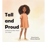 Tall and Proud: Celebrating What Makes You Unique