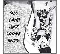 Tall Cans & Loose Ends [Vinilo]