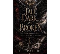 Tall, Dark, and Broken