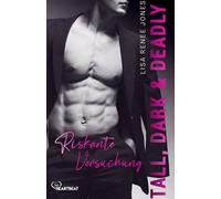 Tall, Dark and Deadly - Riskante Versuchung