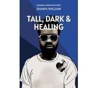 Tall, Dark & Healing