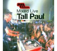 Tall Paul - Mixed Live: Mixed By Tall Paul