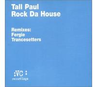Tall Paul - Rock Da House