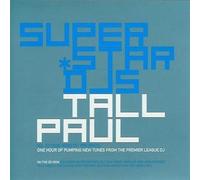 Tall Paul - Superstar DJs: Tall Paul