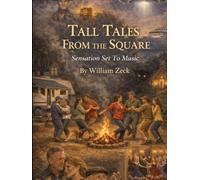 Tall Tales From the Square: Sensation Set to Music