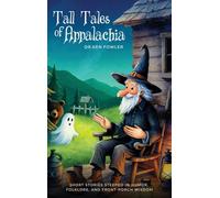 Tall Tales Of Appalachia