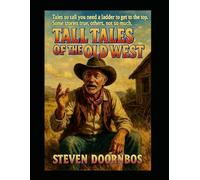 Tall Tales Of The Old West