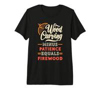 Talla de Madera Menos Paciencia equivale a Carpintero Tallado en Madera Camiseta Premium