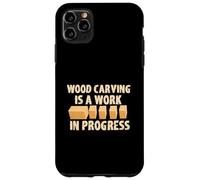 Tallado en madera es un trabajo en progreso divertido barra de progreso Carcasa para iPhone 11 Pro Max