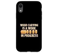 Tallado en madera es un trabajo en progreso divertido barra de progreso Carcasa para iPhone XR