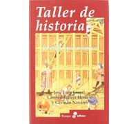 Taller de Historia (Ensayo histórico)