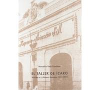 TALLER DE ICARO, EL. HISTORIA DE LA HISP. ANO AVIACION, 1917 (FUND. EL MONTE)