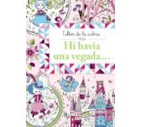 Taller De La Calma. Hi Havia Una Vegada