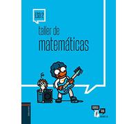 Taller de Matemáticas 2.º ESO: Cuaderno del alumno (Somoslink) - 9788414009758