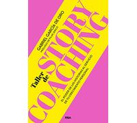 Taller de Storycoaching: El poder de las historias al servicio de tu crecimiento personal (Práctica)
