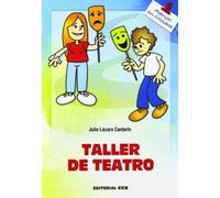Taller De Teatro - 4ª Edición: 26 (Materiales para educadores)