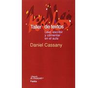 Taller de textos: Leer, escribir y comentar en el aula: 68 (Papeles de Pedagogía)