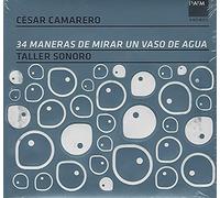 Taller Sonoro - Camarero: 34 Maneras De Mirar Un Vaso De Agua ; Taller Sonoro