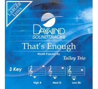 Talley Trio - That's Enough [Accompaniment/Performance Track]