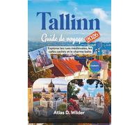 Tallinn Guide De Voyage 2026: Explorez les rues médiévales, les cafés cachés et le charme balte