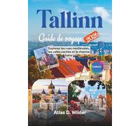 Tallinn Guide De Voyage 2026: Explorez les rues médiévales, les cafés cachés et le charme balte